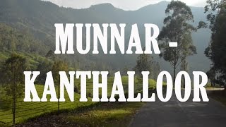 Munnar - Kanthalloor